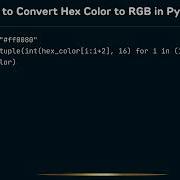 How To Convert Hex Color To RGB In Python