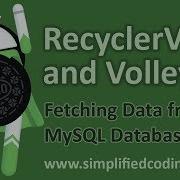 RecyclerView And Volley Fetching Data From MySQL Database