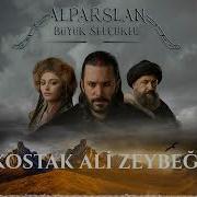 Kostak Ali Zeybeği Alparslan Büyük Selçuklu Dizi Müziği