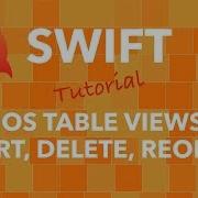Swift IOS Table Views Insert Delete Reorder