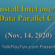 SYCL 003 SETUP Install Intel OneAPI Data Parallel C Nov 2020