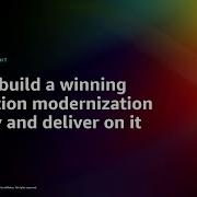 AWS Re Invent 2022 How To Build A Winning App Modernization Strategy Deliver On It PRT080