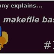 Makefile Basics Beginner Intermediate Anthony Explains 357