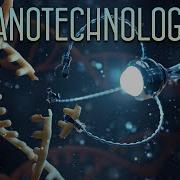 Nanotechnology Building Machines At The Smallest Scale