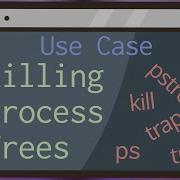 Killing Every Process Started By A Bash Script Featuring Trap Ps Pstree Kill And Tr