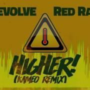 DEVOLVE Red Rat Higher Kameo Remix