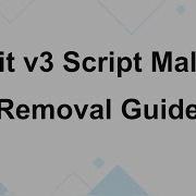 Autoit V3 Script Malware Complete Removal 2023 Solution
