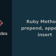 Ruby Methods Prepend Append Insert Works With Strings Arrays