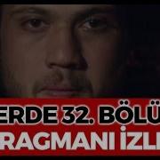İÇERDE 32 BÖLÜM 2 FRAGMAN YENİ