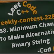 1758 Minimum Changes To Make Alternating Binary String Weekly Contest 228 Leetcode Hindi C