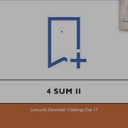 4Sum II Leetcode December Challenge Day 17 Leetcode 454 Live Coding Session