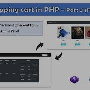 Shopping Cart In PHP Part 3 Final Customer Order Placement Display Customer Orders