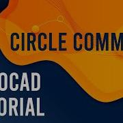 AutoCAD Tutorial 008 Circle Command