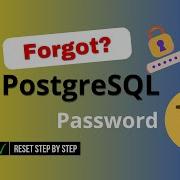 PostgreSQL Password Reset PostgreSQL Password Forgot