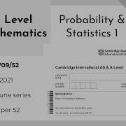 A Level Probability Statistics 1 May June 2021 Paper 52 9709 52