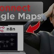 Как подключить API Google Maps к N8n простое руководство