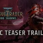 Void Shadows DLC Teaser Trailer Xbox Warhammer 40 000 Rogue Trader
