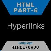 HTML Tutorial For Beginners In Hindil Part 6 Hyperlinks Hyperlinks In Html In Hindi