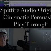 Spitfire Audio Originals Cinematic Percussion Play Through