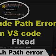 Include Path Error In VS Code While Running C Cpp Codes Unable To Open Stdio H Error In C Vs Code