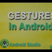 How To Add Scroll Gestures In Android Swipe Double Tap Gestures In Android Gestures In Android
