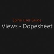 Spine Editor Guide Views Dopesheet