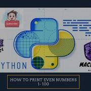 How To Print Even Numbers From 1 100 Using While Loop In PYTHON