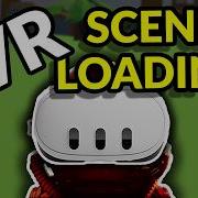 How To Load VR Scenes Without Breaking Immersion Unity XR Toolkit Tutorial