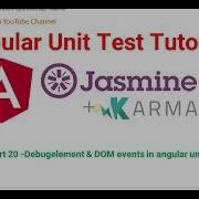 Part 20 Debug Element DOM Events In Angular Unit Test Angular Unit Test Case Tutorials