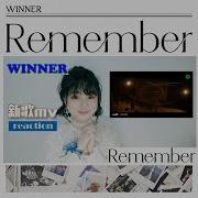 WINNER REMEMBER MV REACTION