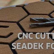Обработка материала SeaDek на станке с ЧПУ