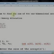 Addition Of Arrays Using Malloc Part 1