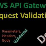 How To Validate The Request AWS API Gateway