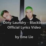 Blackbear Dirty Laundry Official Lyrics Video By Eme Lie