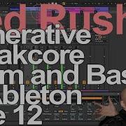 Ableton Live Tutorial Generative Breakcore Drum And Bass Ned Rush