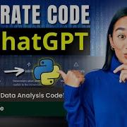 How To Use ChatGPT To Generate DATA ANALYSIS Code Using Python Libraries