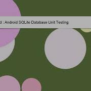 Android Android SQLite Database Unit Testing