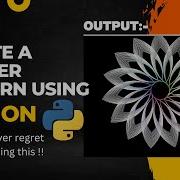 Create A Amazing Flower Pattern Loop In Python