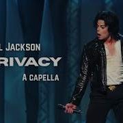 Michael Jackson Privacy A Capella