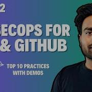 Day 2 DevSecOps For Git And GitHub Top 10 Security Practices With Demos