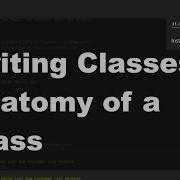 Java 1 Online 4 05 Writing Classes Anatomy Of A Class