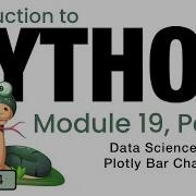 Python Fall 2024 Module 19 14 Data Science Plotly Bar Chart