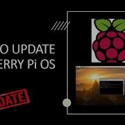 How To Easily Update Your Raspberry Pi OS