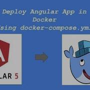 Dockerize Angular App Using Docker Compose Yml Under 10 Mins
