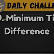 539 Minimum Time Difference Sorting String Leetcode Daily Challenge DSA Java Hindi