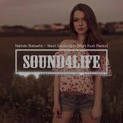 Nahide Babashlı Nasıl Seveceğim Mert Kurt Remix