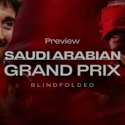 Carlos Sainz Blindfolded Charles Leclerc Directs Saudi Arabian Grand Prix Preview