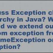Discuss Exception In Java When To Extend Custom Exception From RuntimeException Or Exception