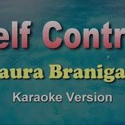 SELF CONTROL Laura Branigan KARAOKE VERSION 80 S 70 S