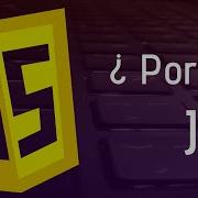 Por Que Aprender Javascript Historía